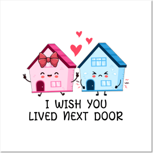I wish you, lived next door Posters and Art